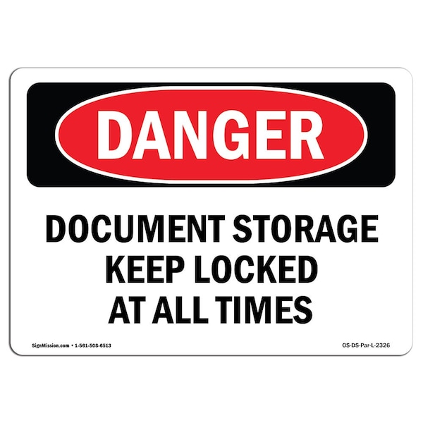 Safety Sign, OSHA Danger, 18" Height, Document Storage Keep Locked At All Times, Landscape